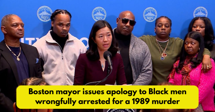 Boston mayor issues apology to Black men wrongfully arrested for a 1989 murder